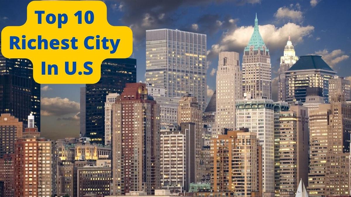 'Video thumbnail for Top 10 Richest City In United States (U.S)'