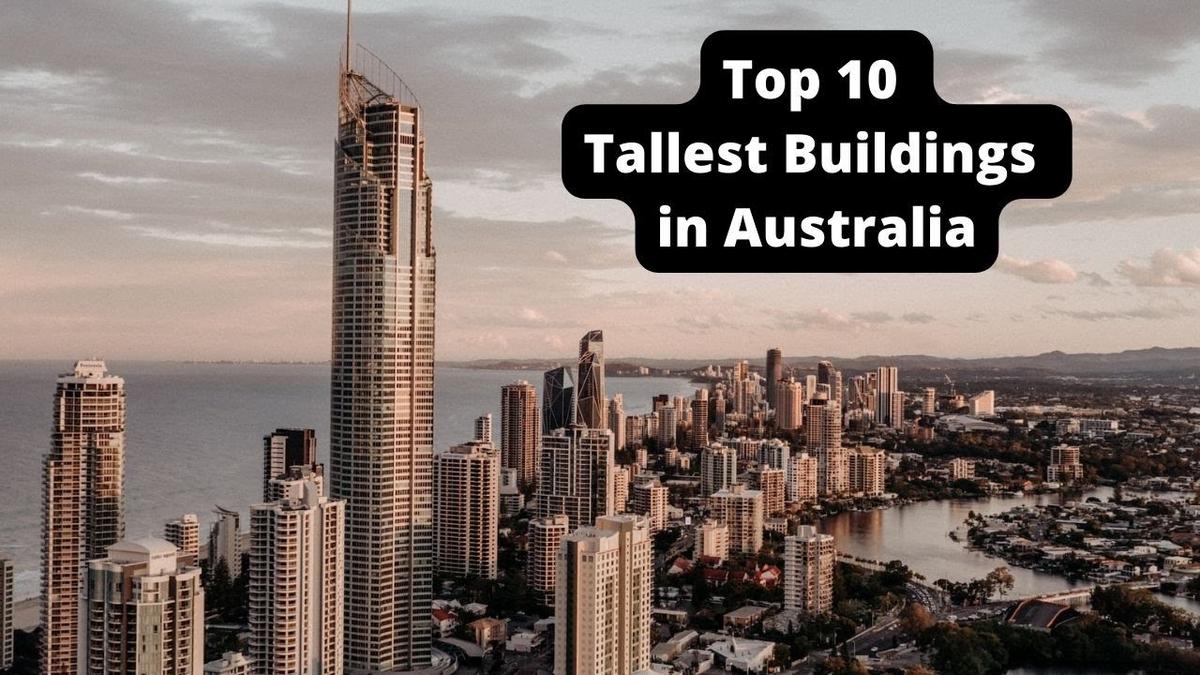 'Video thumbnail for Top 10 Tallest Buildings in Australia - CivilNotePpt'