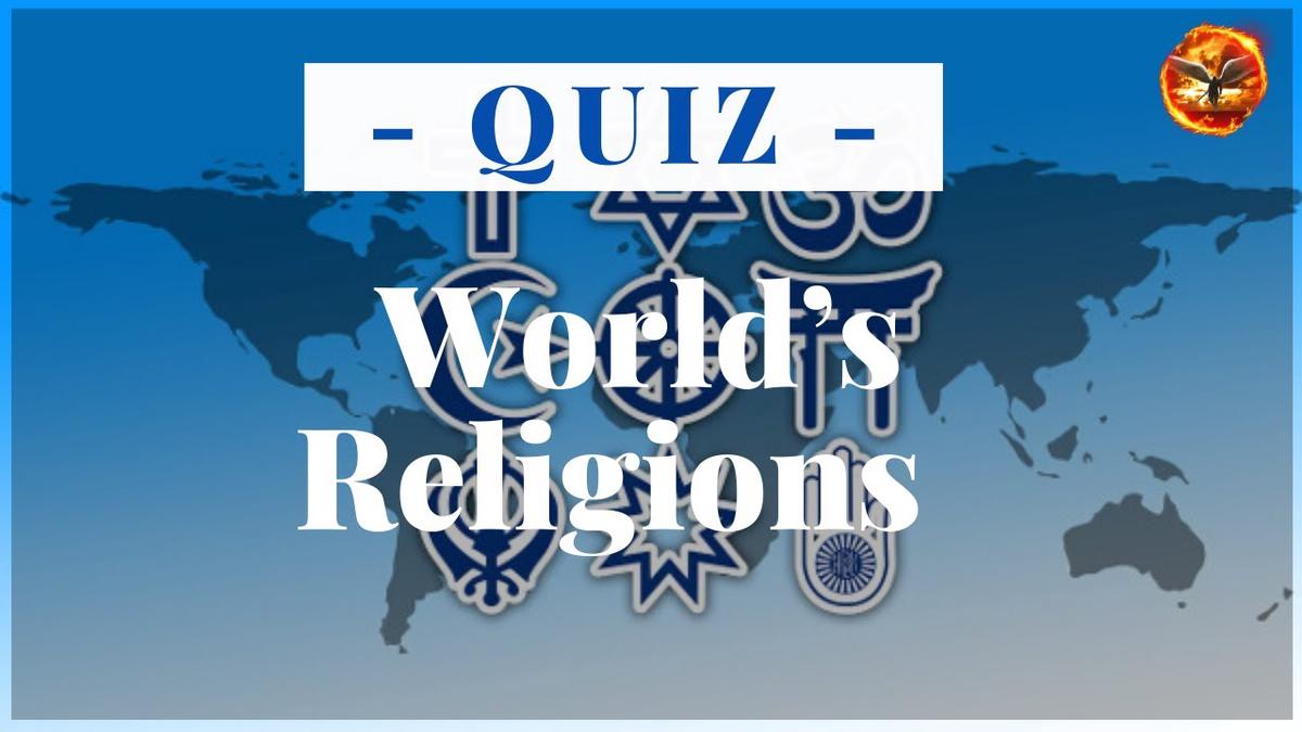 'Video thumbnail for What do you Know about the World’s Religions - Quiz'
